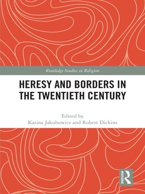 cover image of Heresy and Borders in the Twentieth Century
